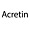 ACRETIN